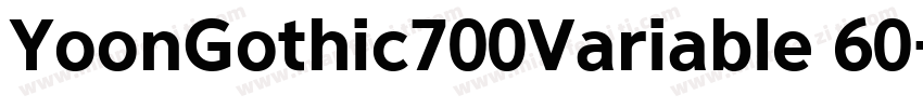 YoonGothic700Variable 60字体转换